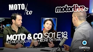 MOTO & CO S01E18 - Les motos du futur + Icone 125 Twin