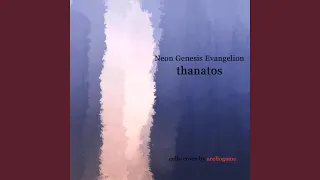Thanatos (Neon Genesis Evangelion Original Soundtrack)