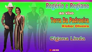 Rogério e Regiane... Cigana Linda   Programa Terra Da Padroeira