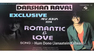 Hum Dono (Janaatein Kahaan) Darshan Raval (souan solanki)