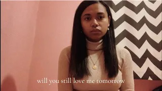 will you still love me tomorrow // cover