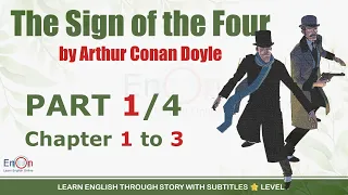 Learn English through story level 7 ⭐ Subtitle ⭐ The Sign of the Four (Part 1/4)