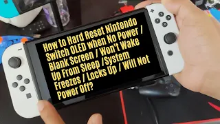 How to Hard Reset Nintendo Switch OLED when No Power / Blank Screen  / Won't Wake Up From Sleep