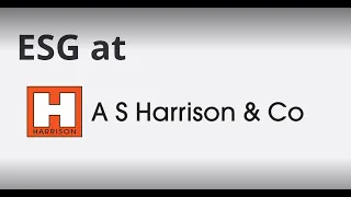 A S Harrison & Co's Environmental, Social and Governance (ESG) framework