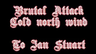 Brutal Attack - Cold North Wind (tribute to ISD)