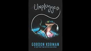 Unplugged by Gordon Korman