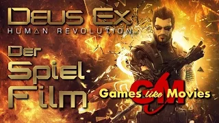 DEUS EX - HUMAN REVOLUTION - Der SPIEL-FILM [PC][deutsch][FullHD]