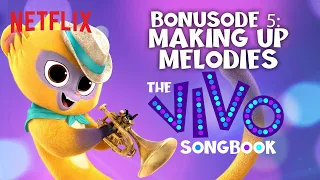 Making Up Melodies | The Vivo Songbook Podcast: BONUSODE 5 | Netflix After School