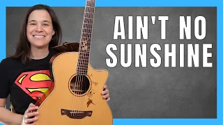 Ain't No Sunshine Acoustic Guitar Lesson with PERCUSSIVE Strumming