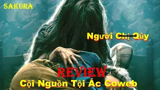 REVIEW PHIM CỘI NGUỒN TỘI ÁC || COWEB 2023 || SAKURA REVIEW