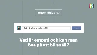 Vad är empati och kan man öva på att bli snäll?