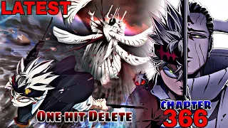 Latest full CHAPTER 366, One hit delete na Laban ASTA vs  DAMNATIO