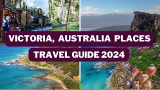 Victoria Travel Guide 2024 - Best Places to Visit in Victoria Australia - Melbourne Australia