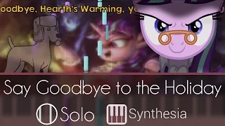 Say Goodbye to the Holiday - My Little Pony - |SOLO PIANO COVER W/LYRICS| --Synthesia HD