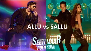 Seeti Maar video song | Sallu vs Allu | Radhe Vs Dj Seeti Maar | Salman Khan Vs Allu Arjun