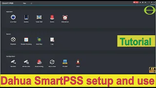 How to setup and use SmartPSS for your Dahua Cameras, NVRs, and DVRs