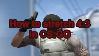 How to play CS:GO stretched in 4:3 (ONLY NVIDIA!)