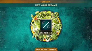 Empira - Live Your Dreams (The Kemist Remix)