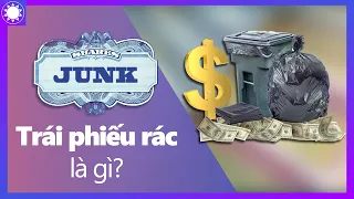 Trái Phiếu Rác Là Gì?