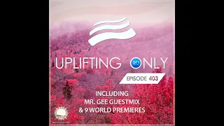 Ori Uplift - Uplifting Only 403 (Oct 29, 2020) (incl. Mr. Gee Guestmix)