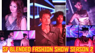 SF Blended Fashion Show Season 2 || Symbol Of Sneh Society|| Siddharth Boro|| Preeti Thapa