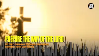 PREPARE THE WAY OF THE LORD – CCF EXALT HD 1080p - Lyrics - Worship & Praise Songs