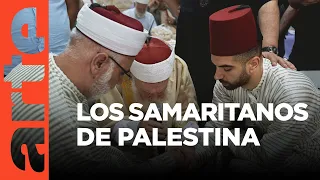 La lucha de los samaritanos de Palestina | ARTE.tv Documentales