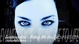 Evanescence - Bring Me to Life (Justin Mills Remix)