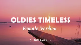 Oldies Timeless Love Songs (..Female Version Lyrics..) _ Most Famous Sweet OPM Melody 80s 90s