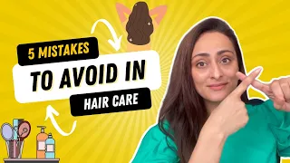 Common Hair care mistakes| yeh galtiyaan na kare | Tvacha ke doctor ka sujhaav | Dr. Aanchal