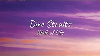 Dire Straits - Walk of Life | Lyrics