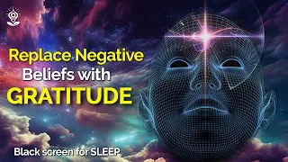 GRATITUDE AFFIRMATIONS Reprogram WHILE YOU SLEEP! ATTRACT Joy, Abundance & Harmony. Black Screen