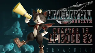 #83 A Silent Battle | Final Fantasy VII Rebirth Chapter 13: Where Angels Fear to Tread