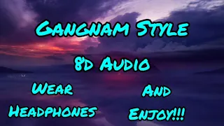 PSY - Gangnam Style 8D | Gangnam Style Full Song In 8D Audio | #psy #gangnamstyle #8daudio