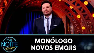 Monólogo: Novos Emojis | The Noite (29/07/22)