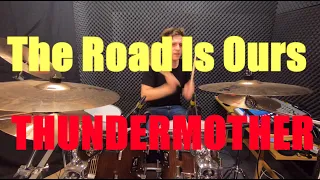The Road Is Ours - Drum Cover - Thundermother