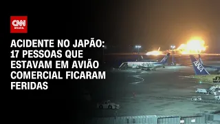 Acidente no Japão: 17 pessoas que estavam em avião comercial ficaram feridas | LIVE CNN