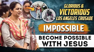 GLORIOUS & VICTORIOUS LOS ANGELES CRUSADE || AMAZING TESTIMONY || Ankur Narula Ministries