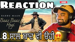 Baaz Baaz Hogi | Babbu Maan | REACTION