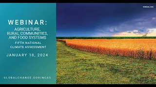 NCA5 Webinar - Agriculture, Rural Communities, and Food Systems