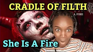 African Girl First Time Hearing CRADLE OF FILTH - She Is A Fire (Official Video)  | REACTION