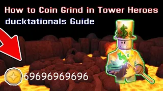 How to coin Grind in Tower Heroes (2022) | Roblox