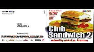 Náksi vs. Brunner - Club Sandwich 2 (2000)