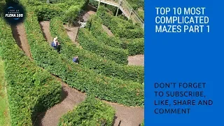 Top 10 Most Complicated Mazes Part 1