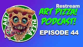 Art Pizza! LIVE Podcast! Episode  44 : Revenue Streams for artists