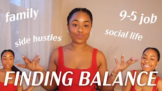 HOW TO BALANCE A 9-5 JOB, MULTIPLE SIDE HUSTLES, and a SOCIAL LIFE
