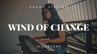 Wind Of Change - Scorpions (Piano cover) | Hanah Ribeiro