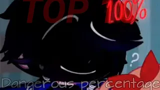 💥TOP 10💥 💫Dangerous percentage💫 🌈 FNAF gacha memes🌈