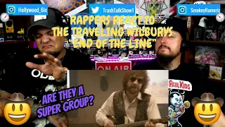 Rappers React To The Travelling Wilburys "End Of The Line"!!!