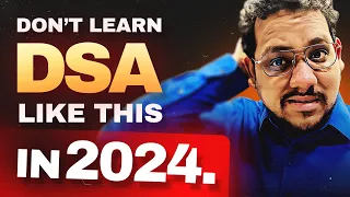 DON'T DO THIS While Learning DSA | How Not To Learn DSA in 2024 | Data Structures | Parikh Jain